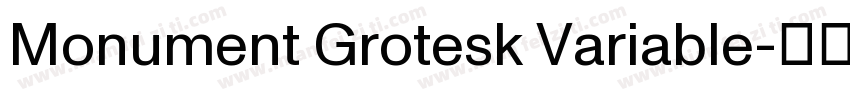 Monument Grotesk Variable字体转换
